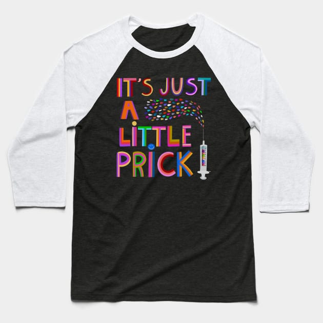 Its just a little prick!! Baseball T-Shirt by Funkyscottish